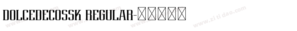 DOLCEDECOSSK REGULAR字体转换